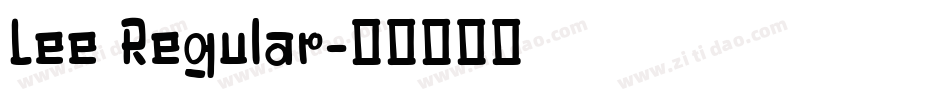 Lee Regular字体转换